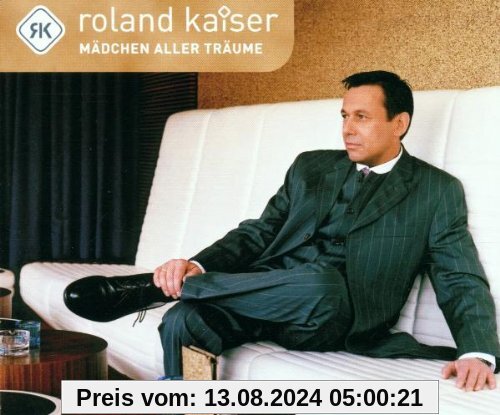 Mädchen Aller Träume von Roland Kaiser