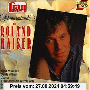 Schmusestunde mit Roland Kaise von Roland Kaiser