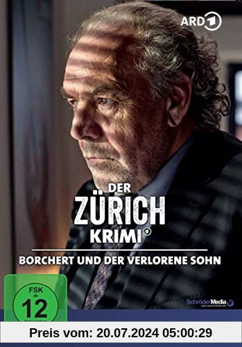 Der Zürich Krimi: Borchert und der verlorene Sohn (Folge 13) von Roland Suso Richter