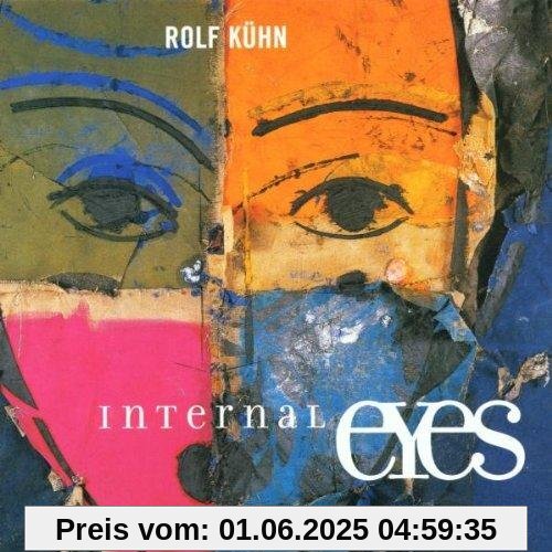Internal Eyes Internal Eyes von Rolf Kühn