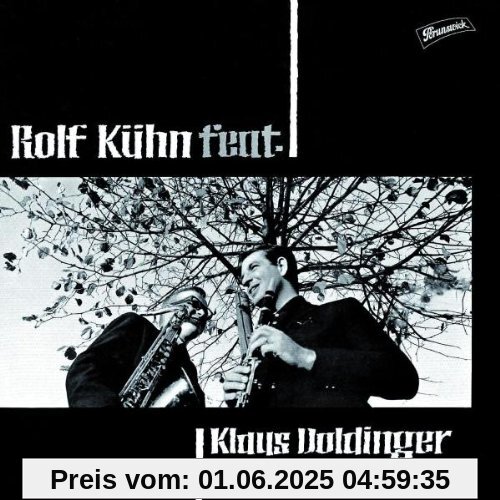Rolf Kühn Feat. Klaus Doldinger Rolf Kühn Feat. Klaus Doldinger von Rolf Kühn