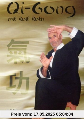 Qi Gong Bewegungstherapie Qi Gong Bewegungstherapie von Rolf Roth