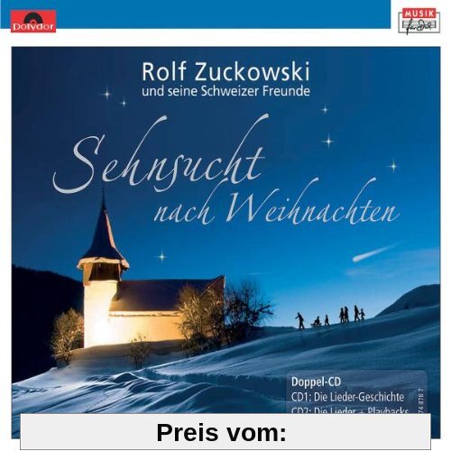 Sehnsucht Nach Weihnachten von Rolf Zuckowski und seine Schweizer Freunde