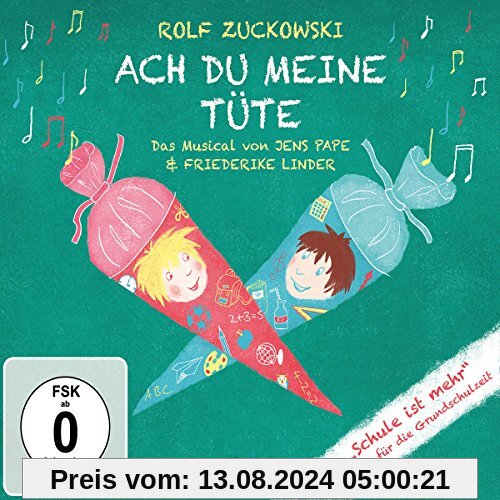 Ach du Meine Tüte (Musical + 14 Grundschullieder) von Rolf Zuckowski