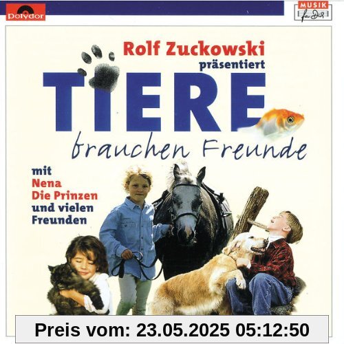 Tiere Brauchen Freunde von Rolf Zuckowski