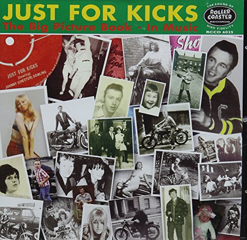 Just For Kicks: CD of The Big Picture Book - In Music Just For Kicks: CD of The Big Picture Book - In Music von Rollercoaster