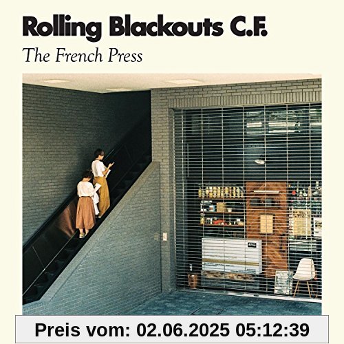 The French Press The French Press von Rolling Blackouts Coastal Fever
