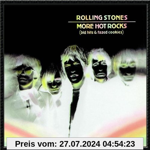More Hot Rocks (Big Hits & Fazed Cookies) von Rolling Stones