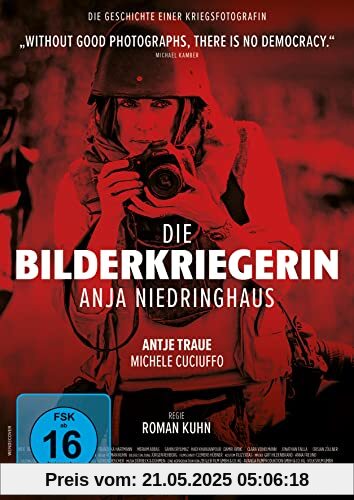 Die Bilderkriegerin - Anja Niedringhaus Die Bilderkriegerin - Anja Niedringhaus von Roman Kuhn