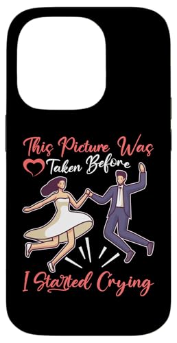 Hochzeit: Dieses Bild wurde aufgenommen, bevor ich anfing zu weinen Hülle für iPhone 14 Pro Hochzeit: Dieses Bild wurde aufgenommen, bevor ich anfing zu weinen Hülle für iPhone 14 Pro von Romantic Wedding And Marriage Designs