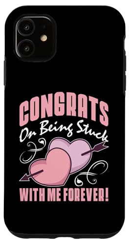 Hochzeit: Herzlichen Glückwunsch zum ewigen Festsitzen! Hülle für iPhone 11 Hochzeit: Herzlichen Glückwunsch zum ewigen Festsitzen! Hülle für iPhone 11 von Romantic Wedding And Marriage Designs