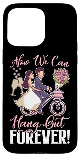 Hochzeit: Jetzt können wir für immer abhängen! Hülle für iPhone 15 Pro Max Hochzeit: Jetzt können wir für immer abhängen! Hülle für iPhone 15 Pro Max von Romantic Wedding And Marriage Designs