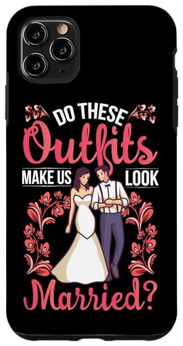 Hochzeit: Lässt uns diese Outfits verheiratet aussehen? Hülle für iPhone 11 Pro Max Hochzeit: Lässt uns diese Outfits verheiratet aussehen? Hülle für iPhone 11 Pro Max von Romantic Wedding And Marriage Designs
