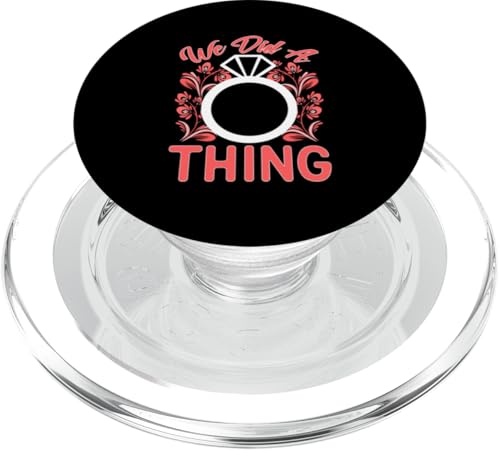 Hochzeit: We Did A Thing PopSockets PopGrip für MagSafe von Romantic Wedding And Marriage Designs