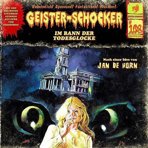 Geister Schocker CD 108: Im Bann der Todesglocke von Romantruhe