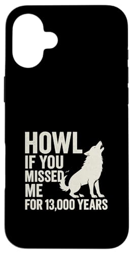 Dire Wolf Comeback - Heulen, wenn du mich seit 13000 Jahren verpasst hast Hülle für iPhone 16 Plus Dire Wolf Comeback - Heulen, wenn du mich seit 13000 Jahren verpasst hast Hülle für iPhone 16 Plus von Romulus, Remus, Khaleesi, Dire Wolf Extinction