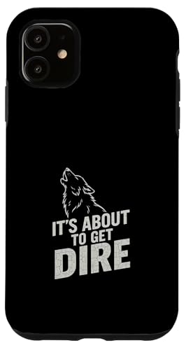 Dire Wolf Comeback - Lustig, DNA, It's About To Get Dire Hülle für iPhone 11 Dire Wolf Comeback - Lustig, DNA, It's About To Get Dire Hülle für iPhone 11 von Romulus, Remus, Khaleesi, Dire Wolf Extinction