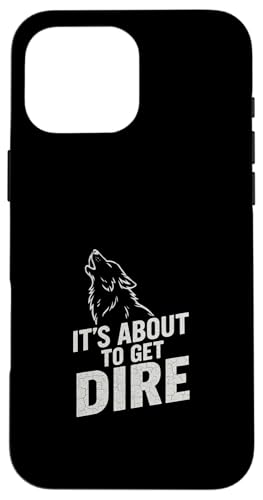 Dire Wolf Comeback - Lustig, DNA, It's About To Get Dire Hülle für iPhone 16 Pro Max von Romulus, Remus, Khaleesi, Dire Wolf Extinction