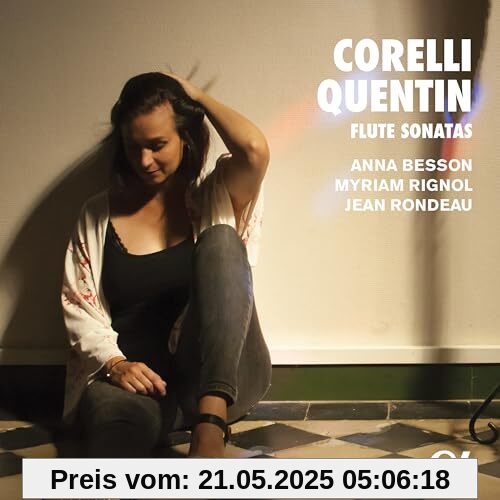 Corelli & Quentin: Flute Sonatas Corelli & Quentin: Flute Sonatas von Rondeau