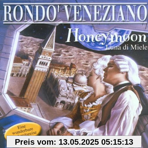 Honeymoon-Luna Di Miele Honeymoon-Luna Di Miele von Rondo Veneziano
