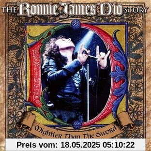 Mightier Than The Sword: The Ronnie James Dio Story Mightier Than The Sword: The Ronnie James Dio Story von Ronnie James Dio