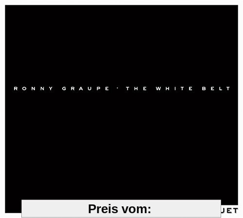 The White Belt von Ronny Graupe