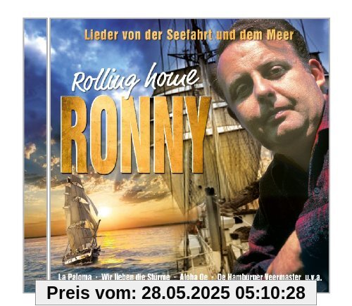 Rolling Home-Lieder Von der Seefahrt und dem Meer Rolling Home-Lieder Von der Seefahrt und dem Meer von Ronny