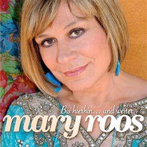 Bis hierhin... und weiter von Roos, Mary