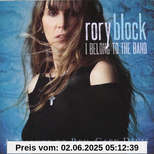 I Belong to the Band-a Tribute to Rev.G.Davis I Belong to the Band-a Tribute to Rev.G.Davis von Rory Block