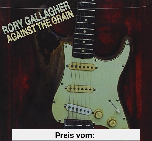 Against the Grain [Remastered] von Rory Gallagher