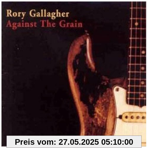 Against the Grain von Rory Gallagher