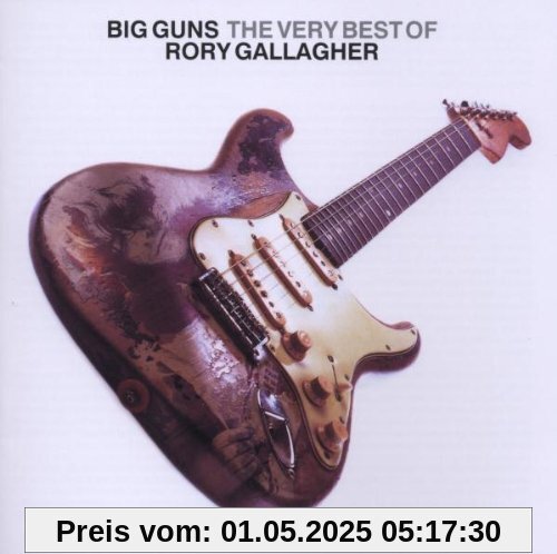 Big Guns - the Best of Rory Gallagher von Rory Gallagher