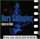 Edged in Blue von Rory Gallagher