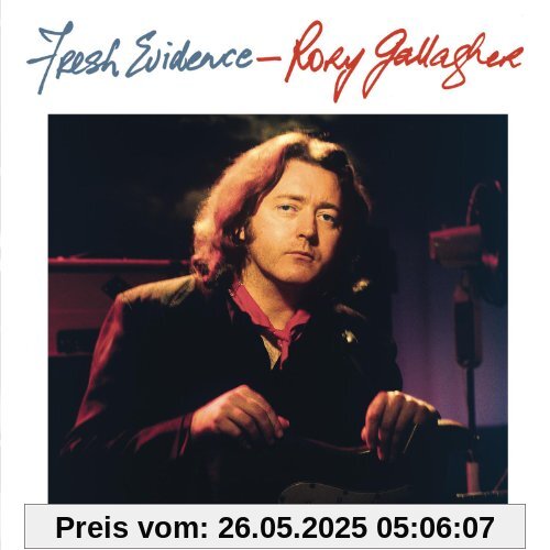 Fresh Evidence (Remastered) von Rory Gallagher