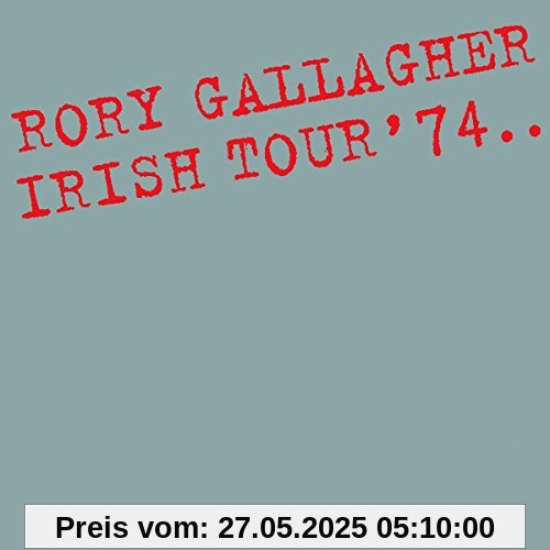 Irish Tour '74 von Rory Gallagher