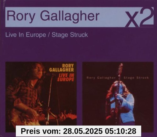 Live in Europe/Stage Struck Live in Europe/Stage Struck von Rory Gallagher