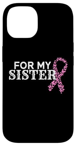 For My Sister Breast Cancer Rosa Schleife Brustkrebs Hülle für iPhone 14 von Rosa Schleife Brustkrebsmonat Oktober Geschenke