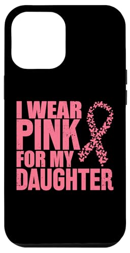 I Wear Pink For My Daughter Rosa Schleife Brustkrebs Hülle für iPhone 12 Pro Max I Wear Pink For My Daughter Rosa Schleife Brustkrebs Hülle für iPhone 12 Pro Max von Rosa Schleife Brustkrebsmonat Oktober Geschenke