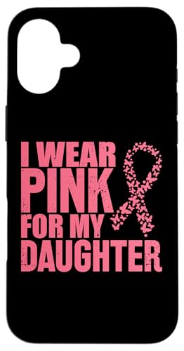 I Wear Pink For My Daughter Rosa Schleife Brustkrebs Hülle für iPhone 16 Plus I Wear Pink For My Daughter Rosa Schleife Brustkrebs Hülle für iPhone 16 Plus von Rosa Schleife Brustkrebsmonat Oktober Geschenke