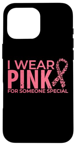I Wear Pink For Someone Special Rosa Schleife Brustkrebs Hülle für iPhone 16 Pro Max I Wear Pink For Someone Special Rosa Schleife Brustkrebs Hülle für iPhone 16 Pro Max von Rosa Schleife Brustkrebsmonat Oktober Geschenke