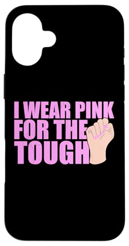 I Wear Pink For The Tough Rosa Schleife Brustkrebs Hülle für iPhone 16 Plus I Wear Pink For The Tough Rosa Schleife Brustkrebs Hülle für iPhone 16 Plus von Rosa Schleife Brustkrebsmonat Oktober Geschenke