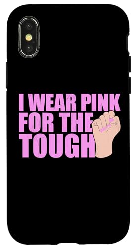 I Wear Pink For The Tough Rosa Schleife Brustkrebs Hülle für iPhone X/XS I Wear Pink For The Tough Rosa Schleife Brustkrebs Hülle für iPhone X/XS von Rosa Schleife Brustkrebsmonat Oktober Geschenke