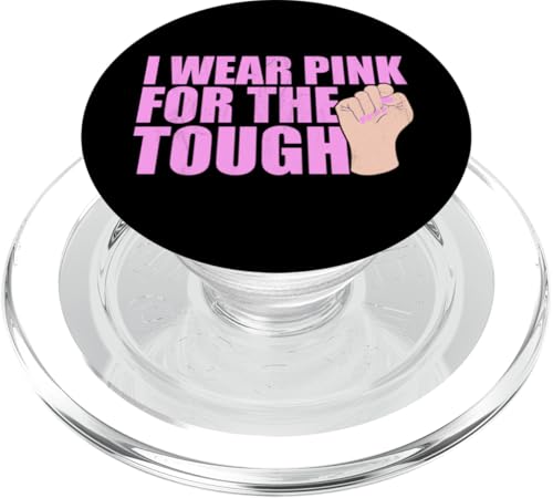 I Wear Pink For The Tough Rosa Schleife Brustkrebs PopSockets PopGrip für MagSafe I Wear Pink For The Tough Rosa Schleife Brustkrebs PopSockets PopGrip für MagSafe von Rosa Schleife Brustkrebsmonat Oktober Geschenke