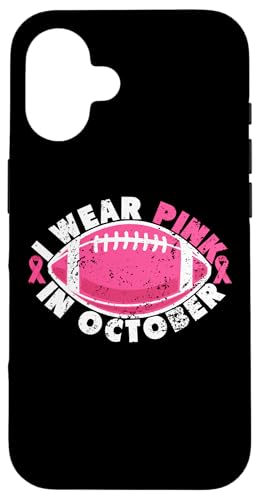 I Wear Pink In October Football Rosa Schleife Brustkrebs Hülle für iPhone 16 von Rosa Schleife Brustkrebsmonat Oktober Geschenke