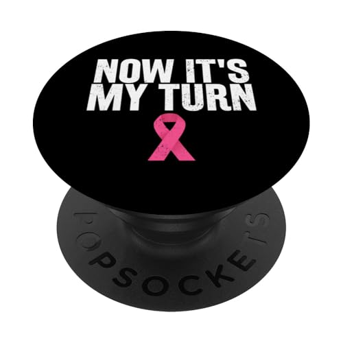 Now It's My Turn Rosa Schleife Brustkrebs PopSockets Klebender PopGrip von Rosa Schleife Brustkrebsmonat Oktober Geschenke