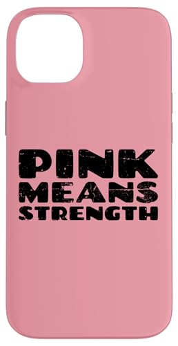 Pink Means Strength Breast Cancer Rosa Schleife Brustkrebs Hülle für iPhone 14 Plus Pink Means Strength Breast Cancer Rosa Schleife Brustkrebs Hülle für iPhone 14 Plus von Rosa Schleife Brustkrebsmonat Oktober Geschenke