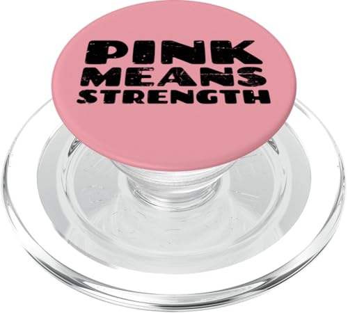 Pink Means Strength Breast Cancer Rosa Schleife Brustkrebs PopSockets PopGrip für MagSafe von Rosa Schleife Brustkrebsmonat Oktober Geschenke