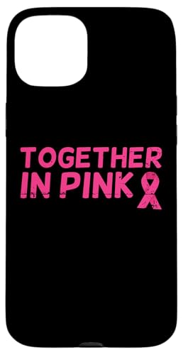 Together Pink Rosa Schleife Brustkrebs Hülle für iPhone 15 Plus von Rosa Schleife Brustkrebsmonat Oktober Geschenke