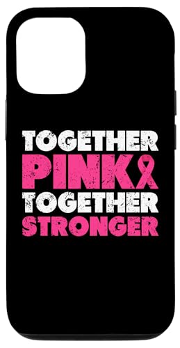 Together Pink Together Stronger Rosa Schleife Brustkrebs Hülle für iPhone 12/12 Pro von Rosa Schleife Brustkrebsmonat Oktober Geschenke