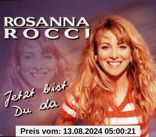 Jetzt Bist du Da von Rosanna Rocci